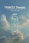 TRINITY Therapy - Msw Sherry Lewis Henry - 9781685566692