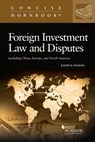 Foreign Investment Law and Disputes - Ralph H. Folsom - 9781685610067