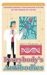 Everybody's Antibodies - Mark P. Friedlander Jr. - 9781685626204