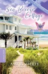 The Sea Breeze Cottage - Amy Rafferty - 9781685640781