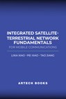 Integrated Satellite-Terrestrial Network Fundamentals for Mobile Communications - Lixia Xiao ; Pei Xiao ; Tao Jiang - 9781685690090