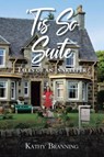 'Tis So Suite - Kathy Branning - 9781685700966