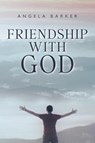 Friendship With God - BARKER,  Angela - 9781685704155