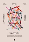One Thing Follows Another: Experiments in Dance, Art, and Life through the Lens of Simone Forti and Yvonne Rainer - Valerie Witte - 9781685711887