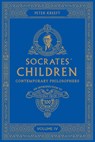 Socrates' Children: An Introduction to Philosophy from the 100 Greatest Philosophers: Volume IV: Contemporary Philosophers Volume 4 - Peter Kreeft - 9781685780081