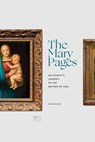 The Mary Pages: An Atheist's Journey to the Mother of God - Sally Read - 9781685781132