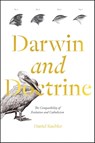 Darwin and Doctrine: The Compatibility of Evolution and Catholicism - Daniel Kuebler - 9781685781583
