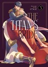 The Titan's Bride Vol. 3 - ITKZ - 9781685795320