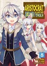 Chronicles of an Aristocrat Reborn in Another World (Manga) Vol. 8 - Yashu - 9781685795511