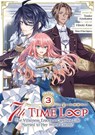 7th Time Loop: The Villainess Enjoys a Carefree Life Married to Her Worst Enemy! (Manga) Vol. 3 - Touko Amekawa - 9781685795597