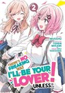 There's No Freaking Way I'll be Your Lover! Unless... (Manga) Vol. 2 - Teren Mikami - 9781685795900