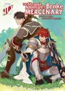 The Strange Adventure of a Broke Mercenary (Light Novel) Vol. 10 - Mine - 9781685796433