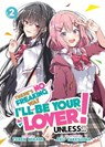 There's No Freaking Way I'll be Your Lover! Unless... (Light Novel) Vol. 2 - Teren Mikami - 9781685796464
