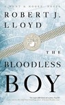 The Bloodless Boy - Robert J. Lloyd - 9781685890049