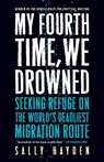 My Fourth Time, We Drowned - Sally Hayden - 9781685890575