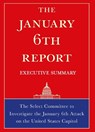 The January 6th Report Executive Summary - The Select Committee - 9781685890865