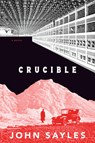 Crucible - John Sayles - 9781685892272