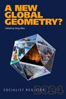 A New Global Geometry?: Socialist Register 2024 - Greg Albo - 9781685900397