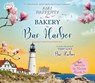 The Bakery in Bar Harbor: A Brother's Best Friend Romance Volume 1 -  - 9781685924652