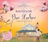 The Bachelor in Bar Harbor: A Secret Baby Romance Volume 3 -  - 9781685924676