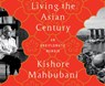 Living the Asian Century: An Undiplomatic Memoir -  - 9781685925147