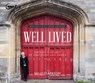 Well Lived: Shaping a Legacy of Gratitude and Grace -  - 9781685925185