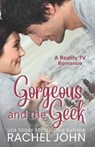 Gorgeous and the Geek - JOHN,  Rachel - 9781687625106