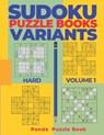 Sudoku Variants Puzzle Books Hard - Volume 1 - Panda Puzzle Book - 9781687899569