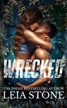 Wrecked - Leia Stone - 9781688633087