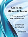 Office 365 Microsoft Teams - Jeff Hutchinson - 9781691229659