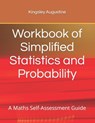 Workbook of Simplified Statistics and Probability - Kingsley Augustine - 9781691522163