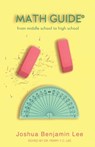 Math Guide: From Middle School to High School - Perry Y. C. Lee - 9781692769697