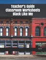 Teacher's Guide Classroom Worksheets Black Like Me - LEE,  David - 9781692957810