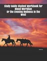 Study Guide Student Workbook for Blood Meridian Or the Evening Redness in the West - LEE,  David - 9781694048455