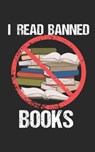 I Read Banned Books: Notebook, 120 pages, 5x8", quad paper - Non Censored Publishers - 9781699165898
