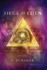 Siege of Eden: The Rise of The Illuminati - BAKER,  C. D. - 9781701608733
