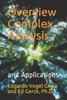 Overview of Complex Analysis and Applications: In Physics and Engineering - Ed Gerck - 9781703145182