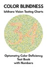 Color Blindness Ishihara Vision Testing Charts Optometry Color Deficiency Test Book With Numbers - Science Monkey - 9781703797329
