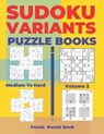 Sudoku Variants Puzzle Books Medium to Hard - Volume 2 - Panda Puzzle Book - 9781704002187