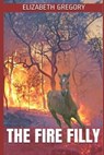 The Fire Filly - GREGORY,  Elizabeth - 9781706576532