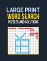 Large Print Word Search Puzzle and Solutions: Word Search Book Challenging and Fun Puzzles for Seniors, Brian Game Book for Seniors in This Christmas - Voloxx Studio - 9781712110812