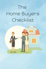 The Home Buyers Checklist: First Time Home Buyer (Handbook) - Thoughtful Journals - 9781712247549