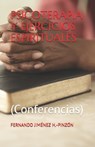 Psicoterapia Y Ejercicios Espirituales: (Conferencias) - Fernando Jiménez H. -Pinzón - 9781712792544