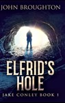 Elfrid's Hole - BROUGHTON,  John - 9781715349080