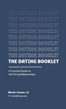 The Dating Booklet - Martin Connor ; Paula Barrenechea ; Jason Carlton - 9781716013379