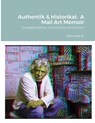 Authentik & Historikal - Jr. John Held - 9781716047695