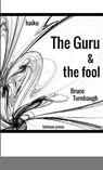The Guru & the Fool - Bruce Turnbaugh - 9781716307072