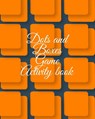 Dots and boxes game activity book - Cristie Publishing - 9781716308284