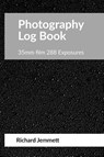 Photography Log Book - Richard Jemmett - 9781716394010