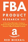 FBA Product Research 101 - Red Mikhail - 9781716561887